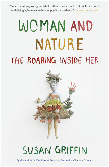 Woman and Nature, Susan Griffin