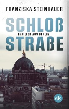 Schloßstraße, Franziska Steinhauer