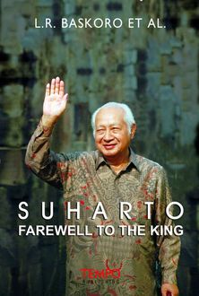 Suharto, Farewell to the King, L.R. Baskoro et al.