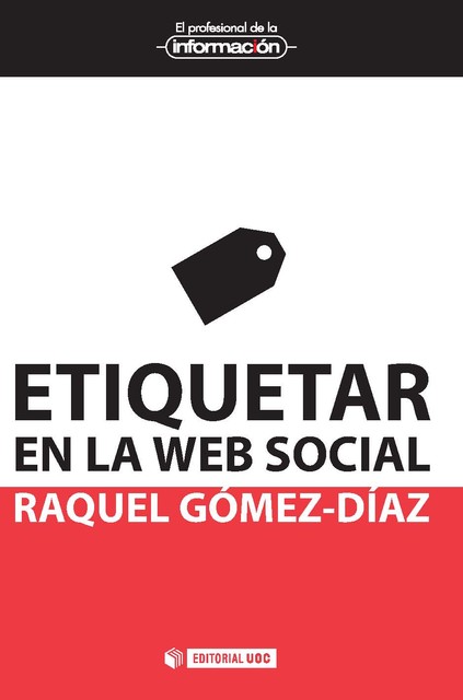 Etiquetar en la web social, Raquel Gómez-Díaz