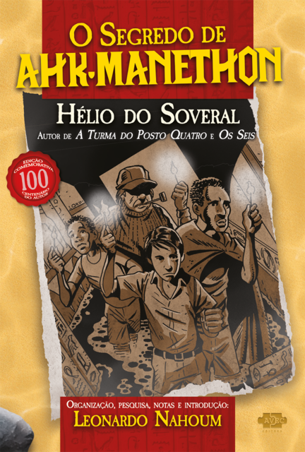 O segredo de Ahk-Manethon, Hélio do Soveral, Leoanrdo Nahoum