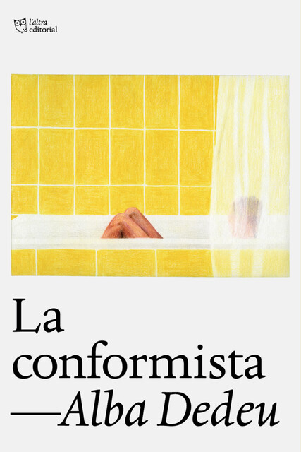 La conformista, Alba Dedeu