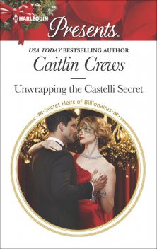 Unwrapping the Castelli Secret, Caitlin Crews