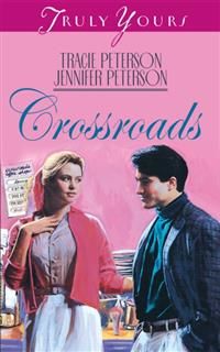 Crossroads, Tracie Peterson