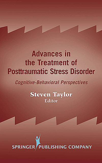 Advances in the Treatment of Posttraumatic Stress Disorder, Steven Taylor