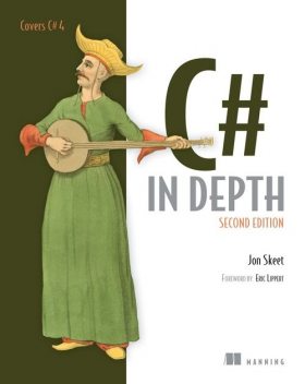 C# in Depth, Second Edition, Jon Skeet