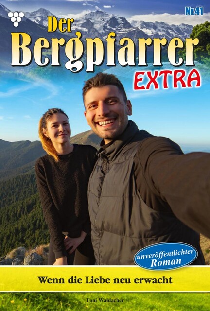 Der Bergpfarrer Extra 41 – Heimatroman, Toni Waidacher
