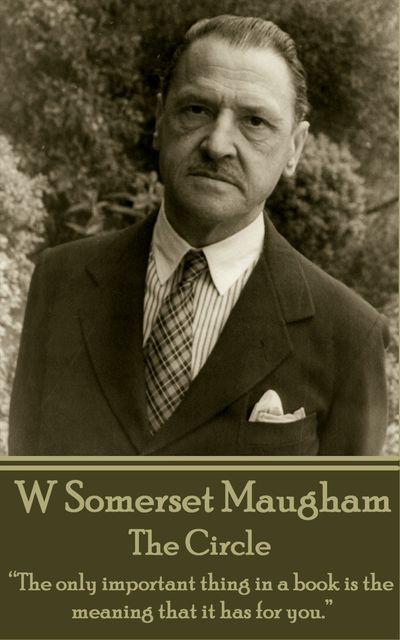 The Circle, William Somerset Maugham
