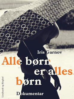 Alle børn er alles børn, Iris Garnov