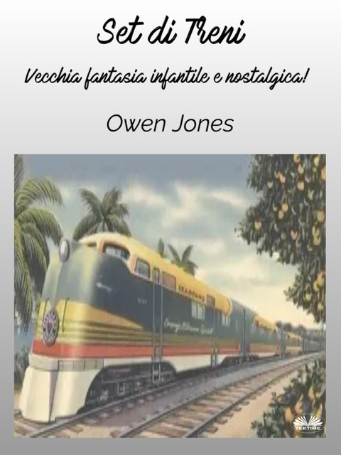 Set Di Treni-Vecchia Fantasia Infantile E Nostalgica, Owen Jones