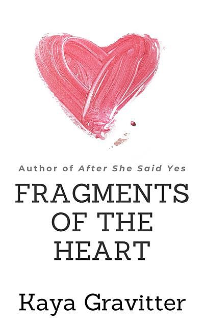 Fragments of The Heart, Kaya Gravitter