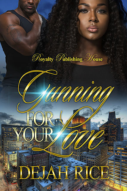 Gunning For Your Love, Dejah Rice