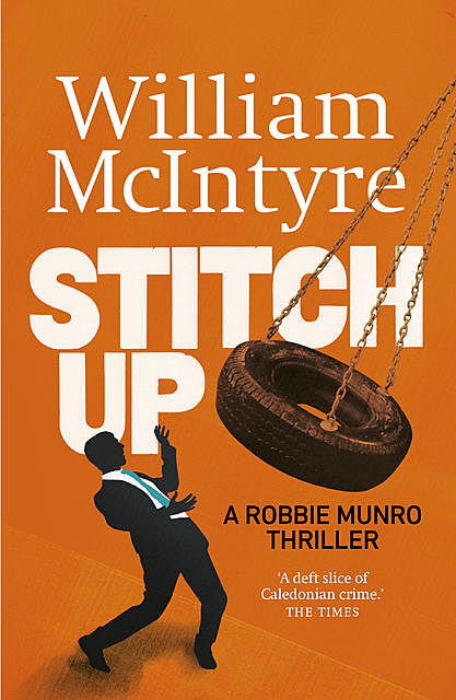Stitch Up, William McIntyre