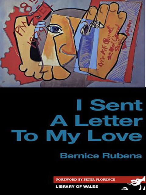 I Sent a Letter to My Love, Bernice Rubens