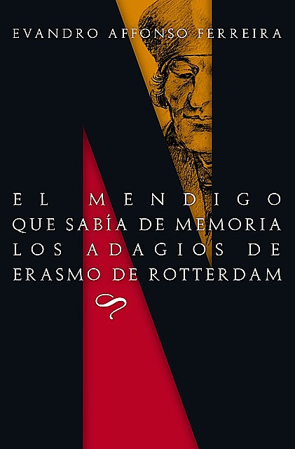 El mendigo que sabía de memoria los adagios de Erasmo de Rotterdam, Evandro Affonso Ferreira, Rita da Costa