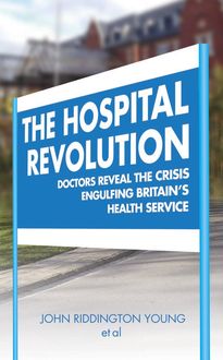 The Hospital Revolution, John Young