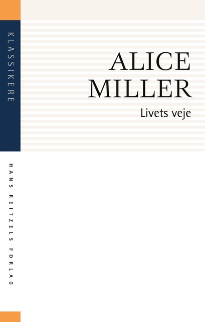 Livets veje, Alice Miller