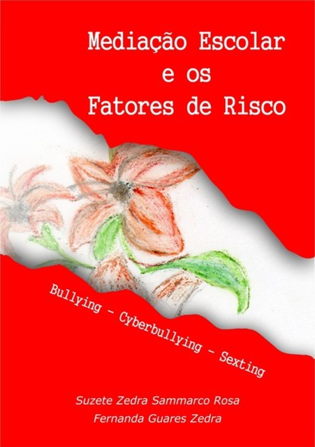 Mediação Escolar E Os Fatores De Risco, Sammarco E Fernanda Guares Zedra, Suzete