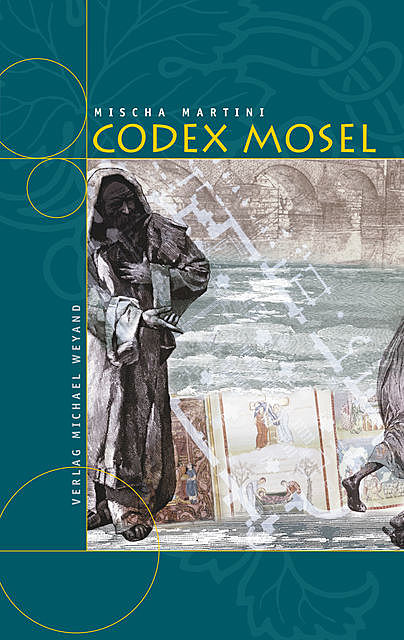 Codex Mosel, Mischa Martini