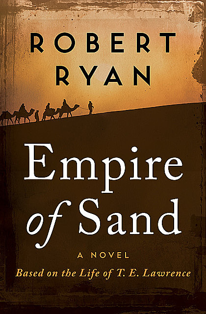 Empire of Sand, Robert Ryan