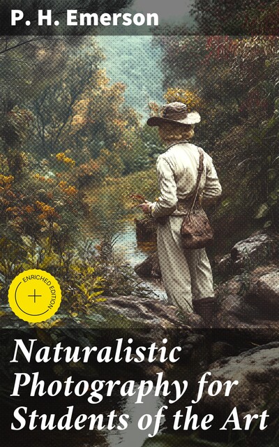 Naturalistic Photography For students of the art, P.H.Emerson