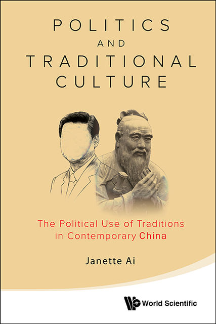 Politics and Traditional Culture, Janette Ai