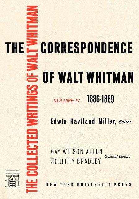 The Correspondence of Walt Whitman (Vol. 4), Eric Miller
