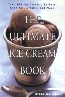 The Ultimate Ice Cream Book, Bruce Weinstein