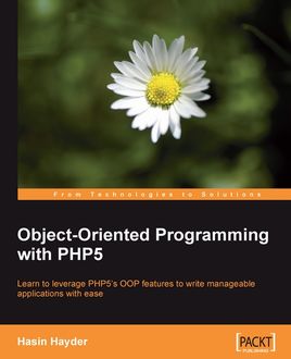 Object-Oriented Programming with PHP5, Hasin Hayder