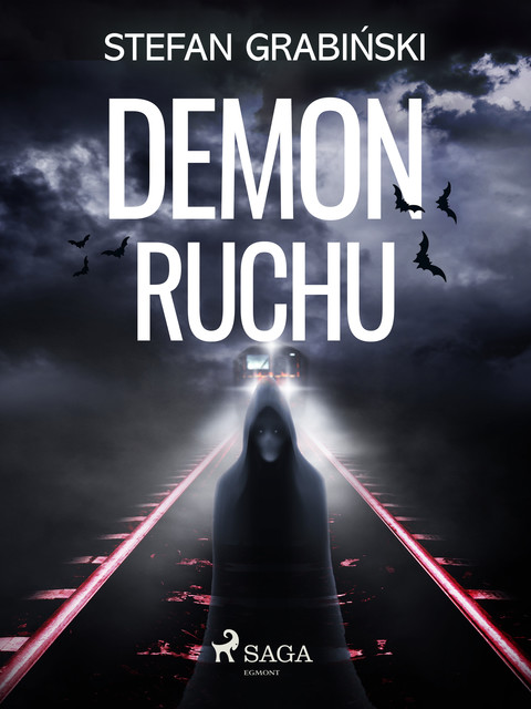 Demon ruchu, Stefan Grabiński