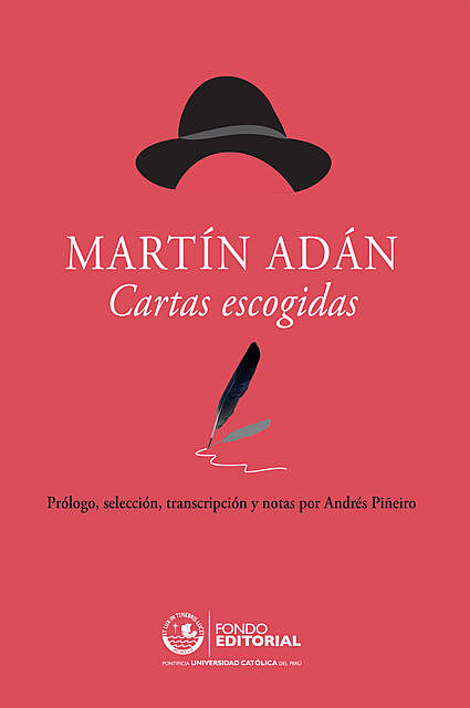 Martín Adán. Cartas escogidas, Andrés Piñeiro