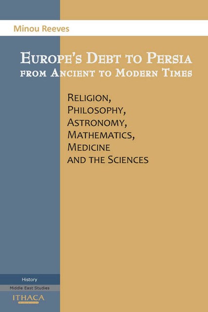 Europes Debt to Persia, Minou Reeves