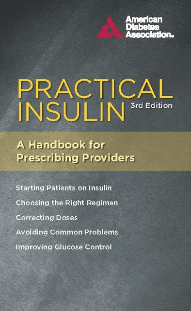 Practical Insulin, American Diabetes Association