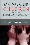 Saving Our Children from the First Amendment, Kevin Saunders