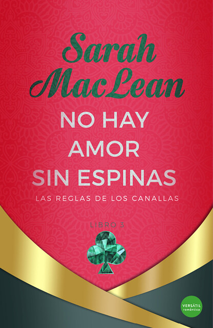 No hay amor sin espinas, Sarah Maclean