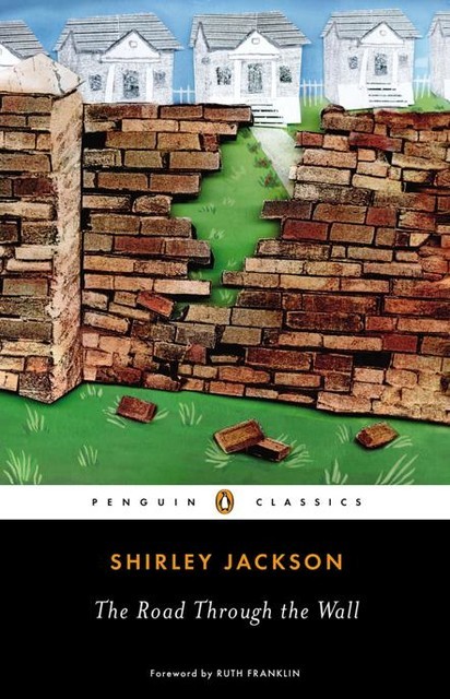 The Road Through the Wall, Shirley Jackson