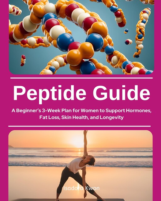 Peptide Guide, Isadora Kwon