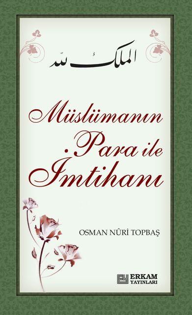Müslümanın Para ile İmtihanı, Osman Nuri Topbaş