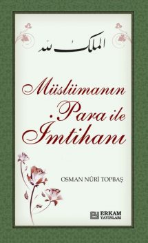 Müslümanın Para ile İmtihanı, Osman Nuri Topbaş