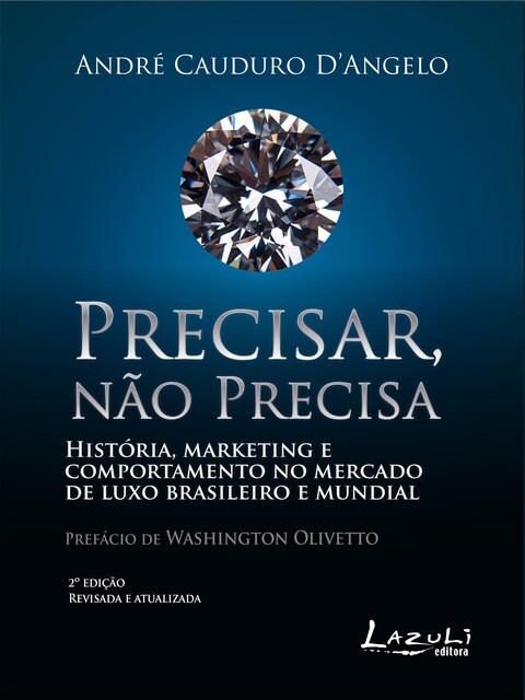 Precisar, Não Precisa, André Cauduro D'Angelo