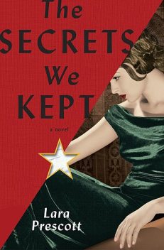 The Secrets We Kept, Lara Prescott