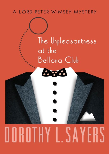 The Unpleasantness at the Bellona Club, Dorothy L.Sayers