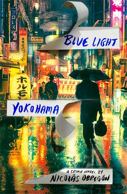 Blue Light Yokohama, Nicolás Obregón
