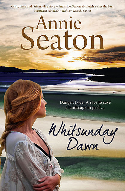 Whitsunday Dawn, Annie Seaton