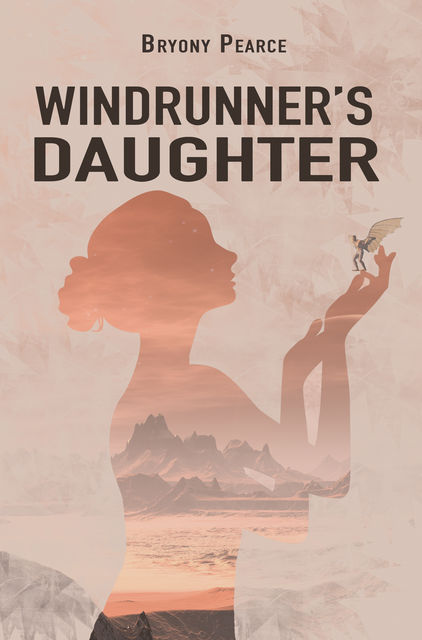 Windrunner's Daughter, Bryony Pearce