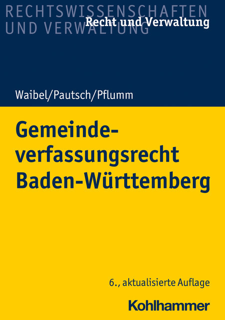 Gemeindeverfassungsrecht Baden-Württemberg, Arne Pautsch, Gerhard Waibel, Heinz Pflumm