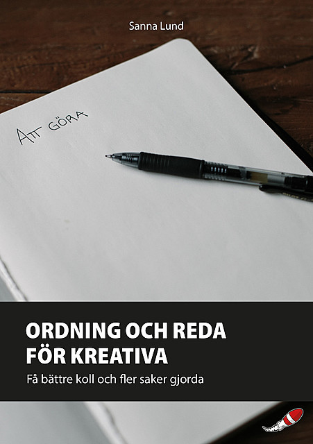 Ordning och reda för kreativa, Sanna Lund