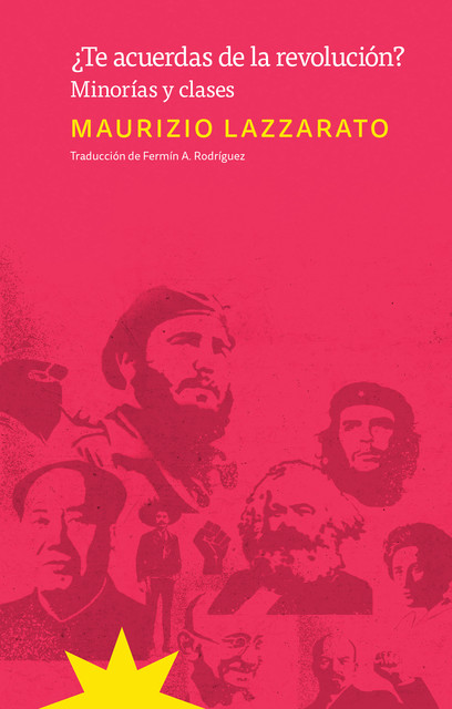 Te acuerdas de la revolución, Maurizio Lazzarato
