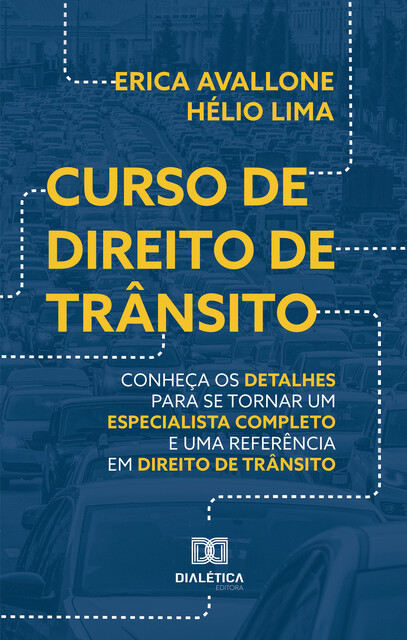 Curso de Direito de Trânsito, Erica Avallone, Hélio Pedroso de Lima Junior