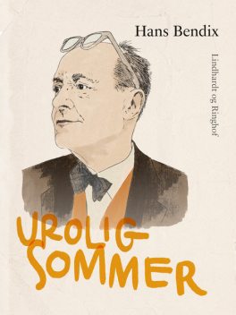 Urolig sommer, Hans Bendix